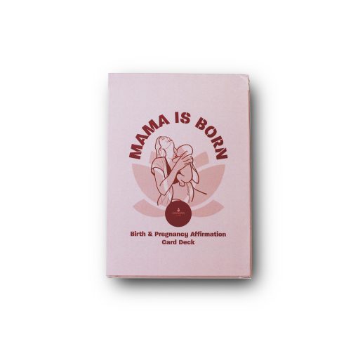mama is born affirmation deck